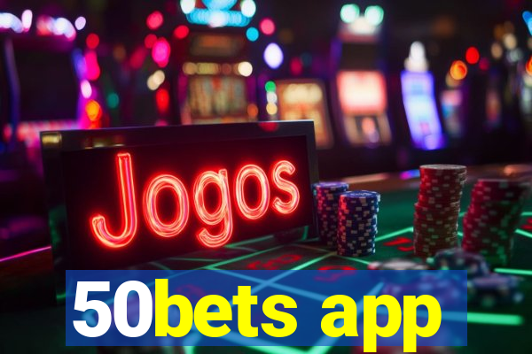 50bets app